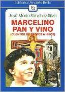 Marcelino Pan Y Vino (Cuento Jose Maria Maria Sanchez Silva