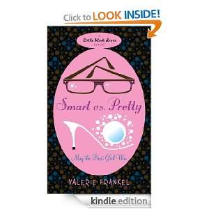 Smart Vs Pretty Valerie Frankel  Kindle Store