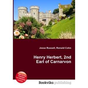  Henry Herbert, 2nd Earl of Carnarvon Ronald Cohn Jesse Russell Books