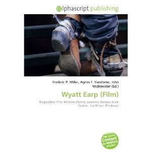  Wyatt Earp (Film) (9786132777300) Books