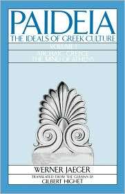 Paideia The Ideals of Greek Culture, Vol. 1, (0195004256), Werner 