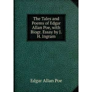  with Biogr. Essay by J.H. Ingram Edgar Allan Poe  Books