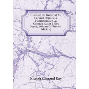   Jours, Volume 2 (French Edition) Joseph Edmond Roy  Books