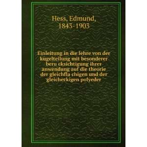   ?chigen und der gleicheckigen polyeder Edmund, 1843 1903 Hess Books