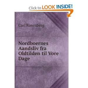Nordboernes Aandsliv fra Oldtilden til Vore Dage Carl Rosenberg 