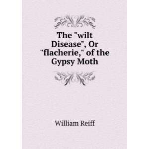   flacherie, of the gypsy moth William [from old catalog] Reiff Books