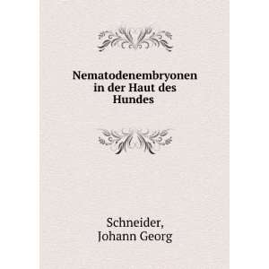   in der Haut des Hundes: Johann Georg Schneider: Books