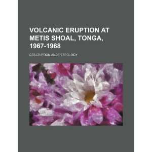  Volcanic eruption at Metis Shoal, Tonga, 1967 1968 