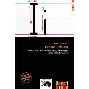  Wood Frisian (9786200956316) Emory Christer Books