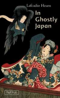 in ghostly japan lafcadio hearn paperback $ 11 56 buy now