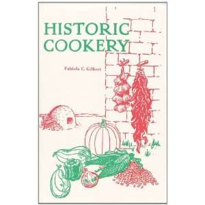  Historic Cookery [Paperback] Fabiola Gilbert Books