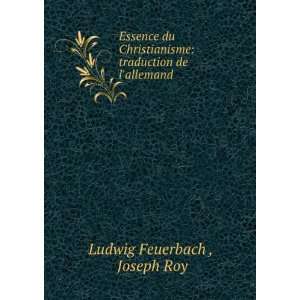    traduction de lallemand Joseph Roy Ludwig Feuerbach  Books