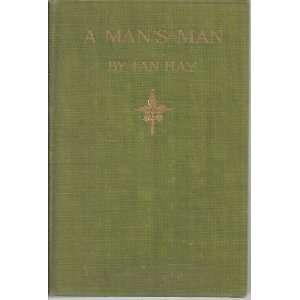   Mans Man Ian Hay, Illustrated by James Montgomery Flagg Books