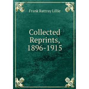 Collected Reprints, 1896 1915 Frank Rattray Lillie Books