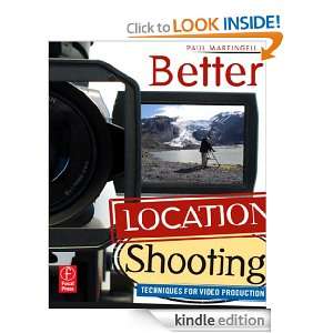   Location Shooting: Techniques for Video Production [Kindle Edition