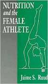 Nutrition and the Female Athlete, (0849379172), Jamie S. Ruud 