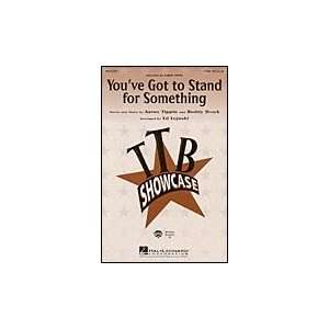  Youve Got to Stand for Something CD