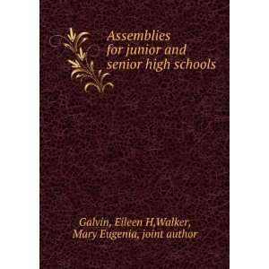   senior high schools,: Eileen H. Walker, Mary Eugenia, Galvin: Books