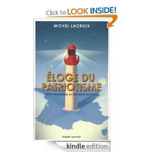 Eloge du patriotisme (French Edition) Michel LACROIX  