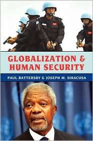 Globalization And Human Security, (0742556530), Paul Battersby 
