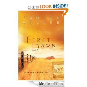 First Dawn (Freedoms Path Series #1) Judith McCoy Miller  