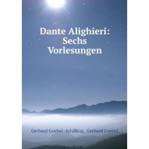    Sechs Vorlesungen Gerhard Goebel Gerhard Goebel  Schilling Books