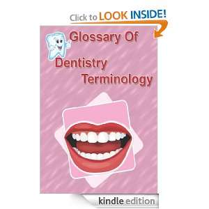 Glossary of Dentistry Publish this  Kindle Store