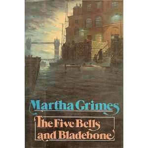 The Five Bells and Bladebone Martha Grimes  Books