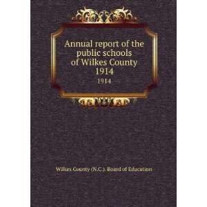  Annual report of the public schools of Wilkes County. 1914 