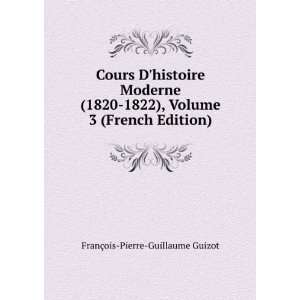   Volume 3 (French Edition) FranÃ§ois Pierre Guillaume Guizot Books