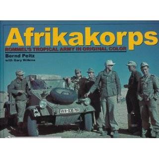Afrikakorps Rommels Tropical Army In Original Color (English and 