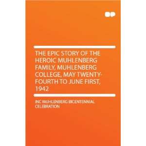  The Epic Story of the Heroic Muhlenberg Family, Muhlenberg College 