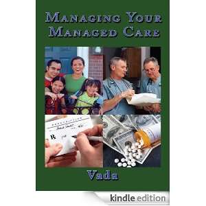 Managing Your Managed Care Vada  Kindle Store