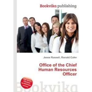  Office of the Chief Human Resources Officer: Ronald Cohn 