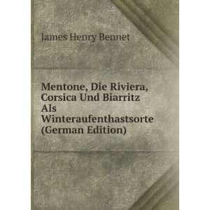   Als Winteraufenthastsorte (German Edition) James Henry Bennet Books