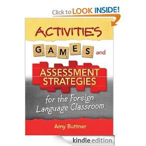 Activities, Games, and Assessment Strategies for the Foreign Language 