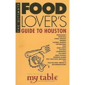  Guide to Houston [ULTIMATE FOOD LOVERS GT HOUSTO]  Books