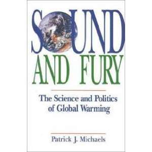 Sound and fury Patrick J. Michaels Books