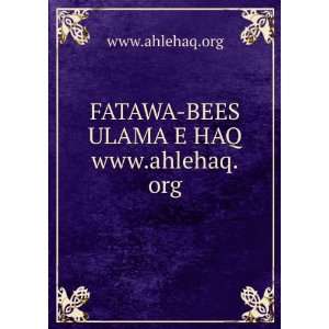  FATAWA BEES ULAMA E HAQ www.ahlehaq.org: www.ahlehaq.org 