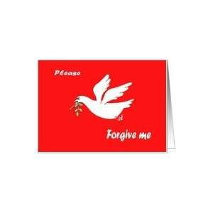  Forgive me, white dove and olive branch. Card: Health 