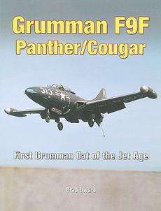 Grumman F9F Panther/Cougar First Grumman Cat of the Je 9781580071451 