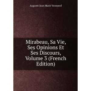   , Volume 3 (French Edition): Auguste Jean Marie Vermorel: Books