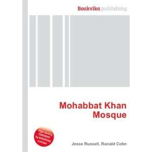  Mohabbat Khan Mosque Ronald Cohn Jesse Russell Books