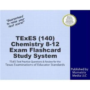 : TExES (140) Chemistry 8 12 Exam Flashcard Study System: TExES Test 