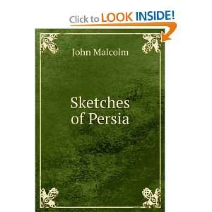  Sketches of Persia John Malcolm Books