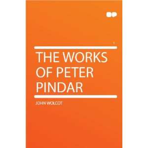 The Works of Peter Pindar John Wolcot  Books