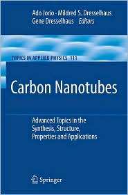 Carbon Nanotubes Advanced Topics in the Synthesis, Structure 