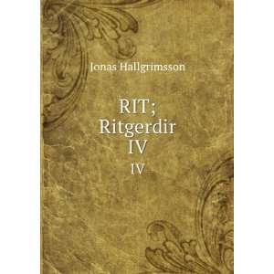  RIT; Ritgerdir. IV Jonas Hallgrimsson Books