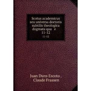  Scotus academicus seu universa doctoris subtilis 