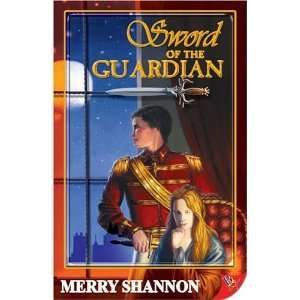  Sword of the Guardian A Legend of Ithyria Merry Shannon 